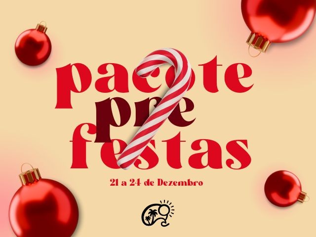 Pacote Pré Festas